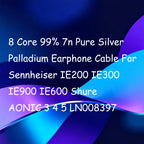 8-core silver palladium earphone cable for Sennheiser IE200/300/600/900, 2.5/3.5/4.4mm