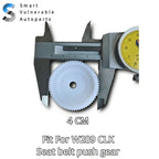 SVA045 Fitment For Mercedes Benz CLK W209 A209 C209 seat belt push gear New POM material gears
